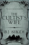  BJ Sikes - The Cultist's Wife.