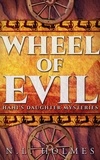  N.L. Holmes - Wheel of Evil - Hani's Daughter Mysteries, #3.