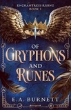 E.A. Burnett - Of Gryphons and Runes - Enchantress Rising, #1.