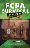  Tom Fox - FCPA Survival Guide.