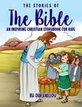  Durand Loy - The Stories of the Bible: An Inspiring Christian Storybook for Kids.