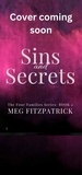  Meg Fitzpatrick - Sins and Secrets - The Four Families Series, #2.