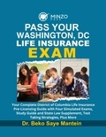  Beko Mantein - Pass Your Washington, DC Life Insurance Exam.