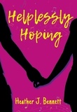  Heather J. Bennett - Helplessly Hoping.