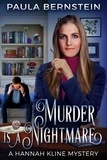  Paula Bernstein - Murder is a Nightmare - A Hannah Kline Mystery, #7.