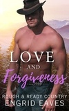  Engrid Eaves - Love and Forgiveness - Rough &amp; Ready Country, #6.