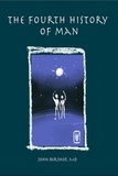  John Bershof, MD - The Fourth History of Man - History of Man Series, #4.