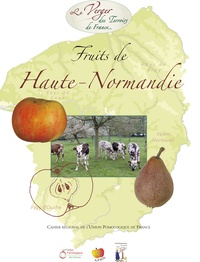Croqueurs de pommes Les - Fruits de Haute-Normandie - Cahier régional de l'Union Pomologique de France.