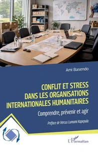 Conflit et stress dans les organisations internationales humanitaires