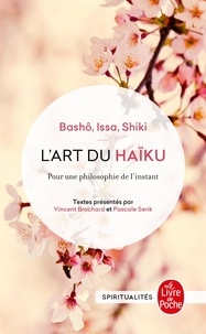  Bashô et  Issa - L'Art du haïku - Pour une philosophie de l'instant.