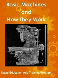 Basic Machines and How They Work