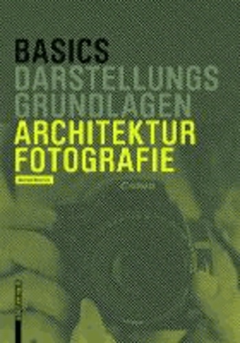 Basics Architekturfotografie.