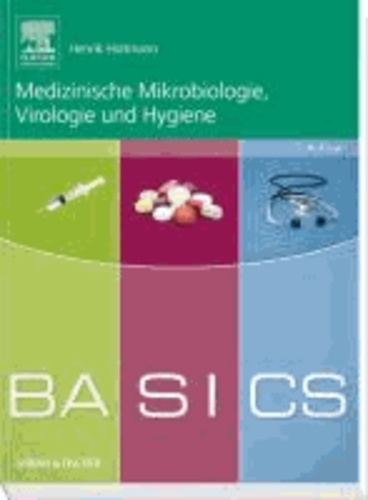 BASICS Medizinische Mikrobiologie,Virologie und Hygiene.