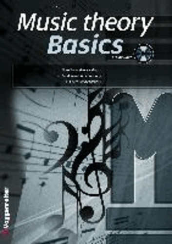 Basics Music Theorie (CD) - GB - The fast and easy way into the world of music theory!.