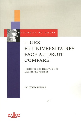 Basil Markesinis - Juges et universitaires face au droit comparé - Histoire des trente-cinq dernières années.