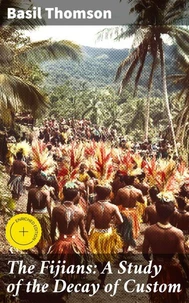 The Fijians: A Study of the Decay of Custom