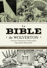 Basil Wolverton - La Bible de Wolverton.
