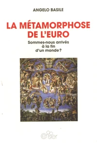 La métamorphose de l'euro