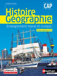 Histoire Géographie Enseignement moral et civique CAP Le monde en marche