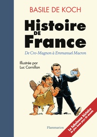 Basile de Koch - Histoire de France - De Cro-Magnon à Emmanuel Macron.