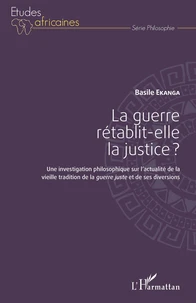 La guerre rétablit-elle la justice ?