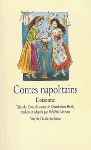 Contes Napolitains. L'Oisonne