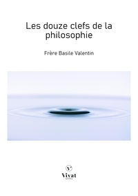 Basile Valentin - Les douze clefs de la philosophie.