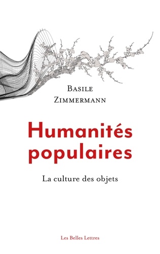 Humanités populaires. La culture des objets