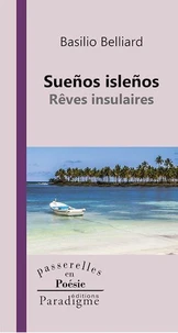 Suenos islenos / Rêves insulaires