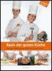 Basis der guten Küche