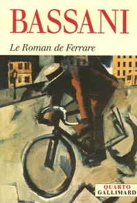 Le Roman de Ferrare : Dans les murs ; Les Lunettes d'or ; Le Jardin des Finzi-Contini ; Derrière la porte ; Le Héron ; L'Odeur du foin