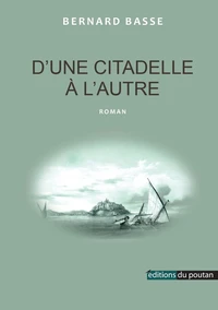 D'une citadelle à l'autre