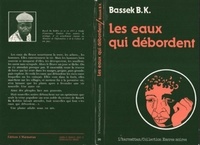 Bassek Ba Kobhio - Les eaux qui débordent.