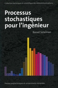 Bassel Solaiman - Processus stochastiques pour l'ingénieur.