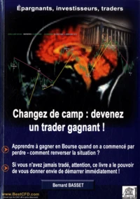 Changez de camp : devenez un trader gagnant