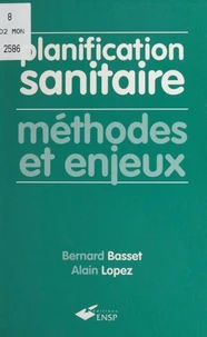 Planification Sanitaire. Methodes Et Enjeux