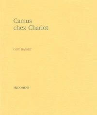 Camus chez Charlot