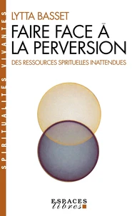 Faire face à la perversion