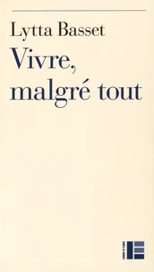 Vivre, malgré tout