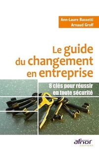 Le guide du changement en entreprise