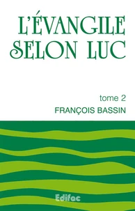 L'Evangile selon Luc