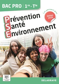Prévention Santé Environnement (PSE) 1re, Tle Bac Pro
