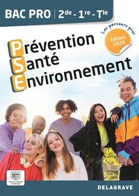 Prévention santé environnement (PSE) 2de, 1re, Tle Bac Pro