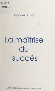 La maîtrise du succès