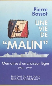 Une Vie de "Malin"