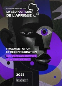 Rapport annuel sur la géopolitique de l'Afrique 2025
