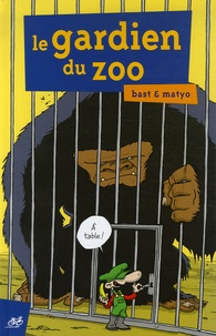  Bast et  Matyo - Le gardien du zoo.