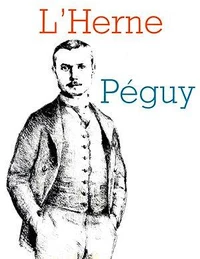 Cahier de L'Herne n° 32 : Péguy