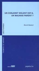 Un conjoint violent est-il un mauvais parent ?