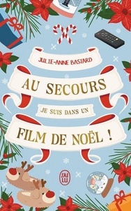 Bons livres audio à télécharger gratuitement Au secours, je suis dans un film de Noël ! 9782290395455 (French Edition)